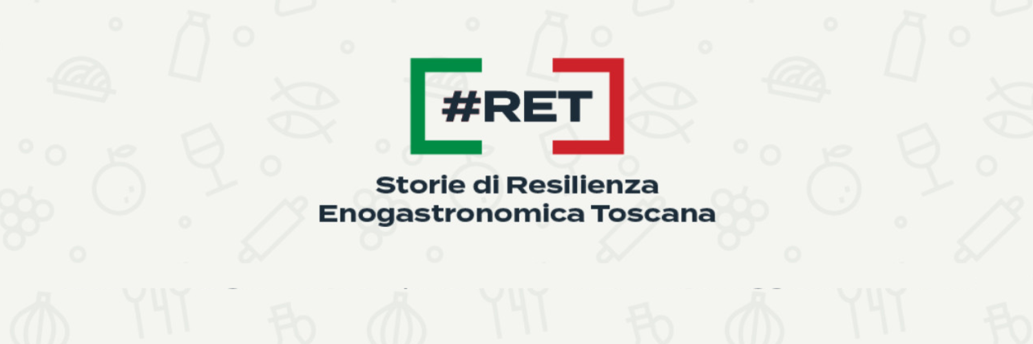 #RET: Storie di Resilienza Enogastronomica Toscana
